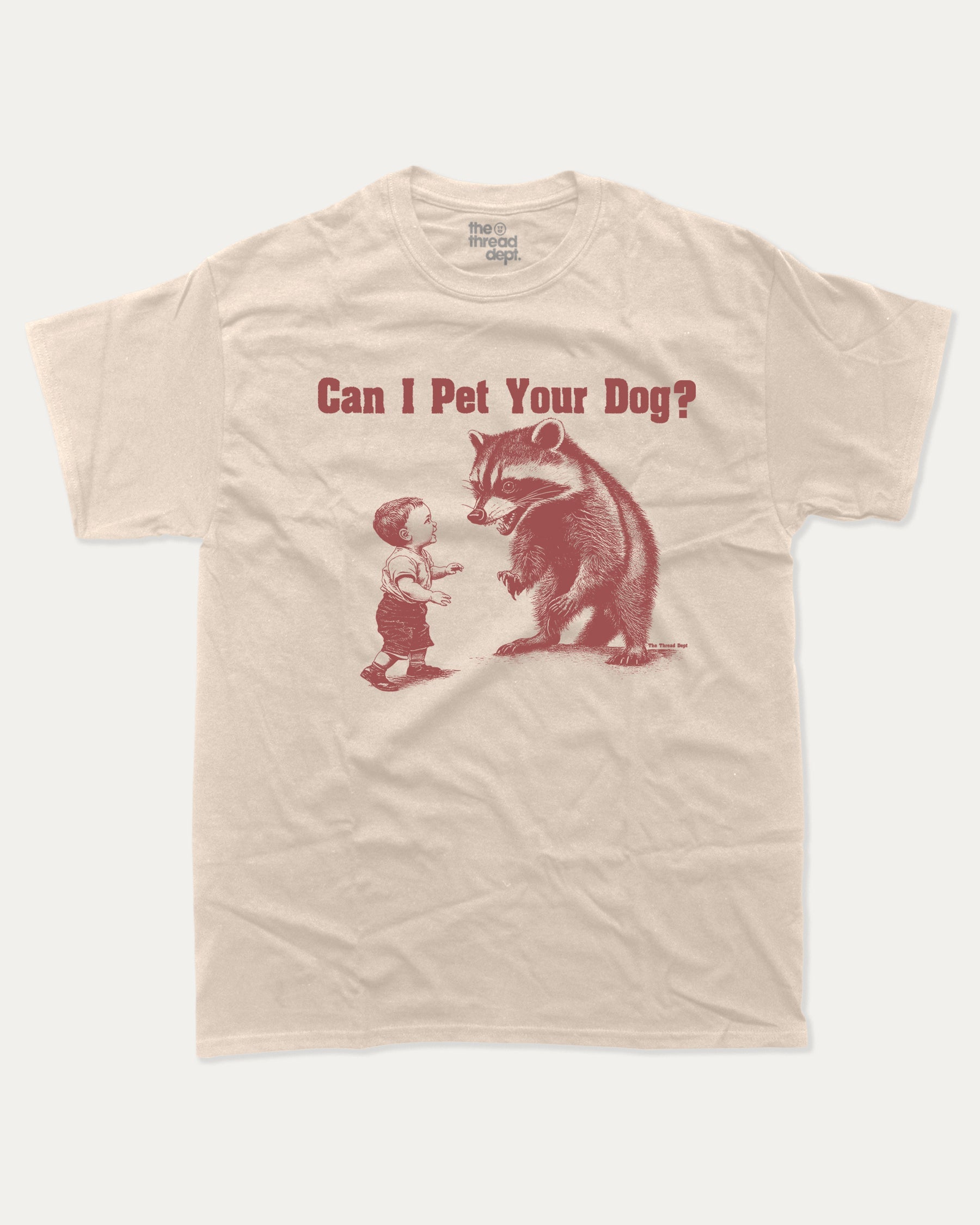 Can I Pet Your Dog - Graphic Tee