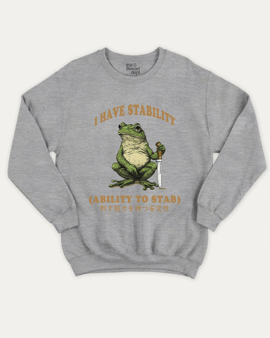 I Have Stability Ability To Stab Graphic Tees The Thread Dept Graphic Cotton Unisex Pullover Grey