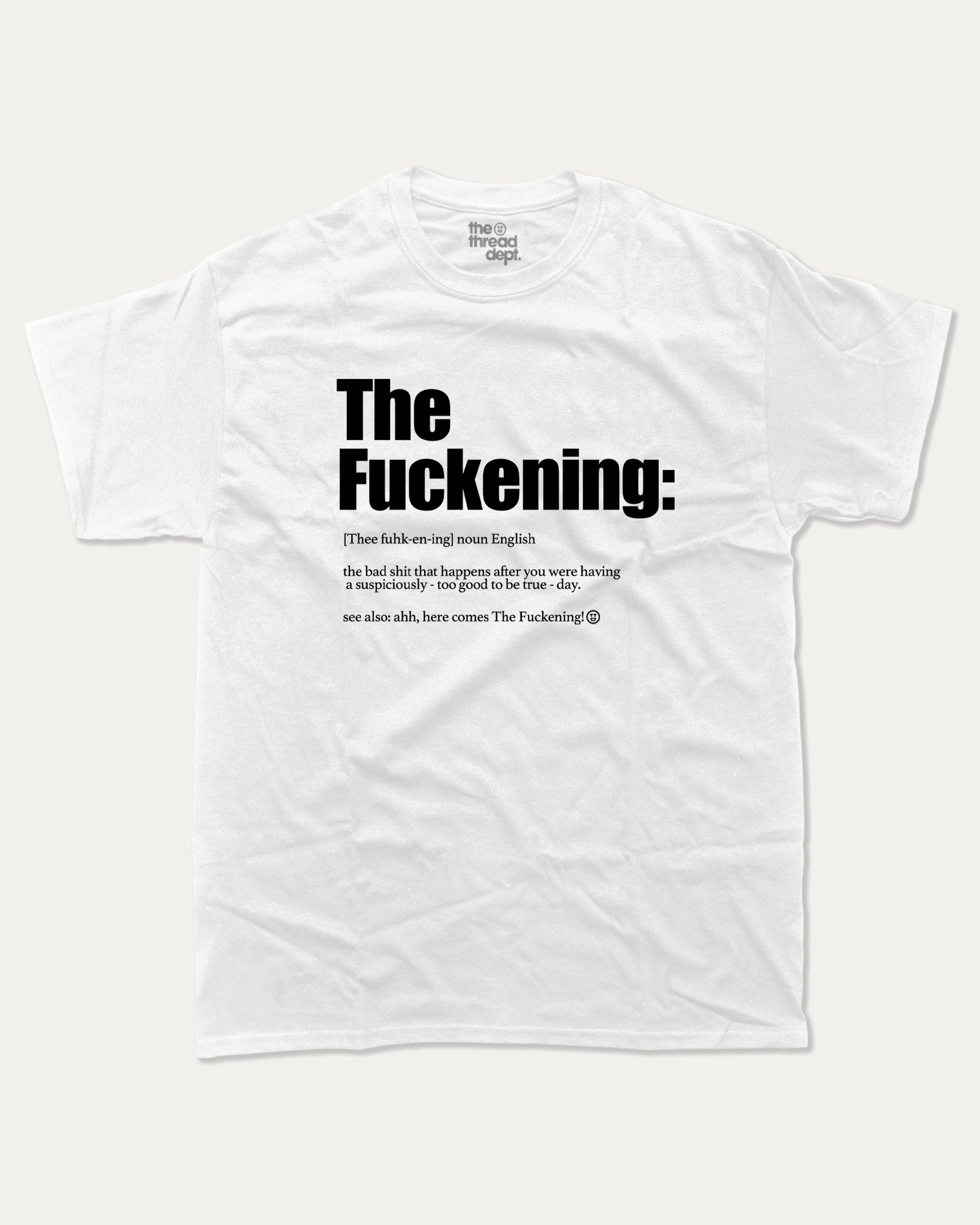 The Fuckening Graphic Tees The Thread Dept Graphic Crew Neck Short Sleeve T-shirt White